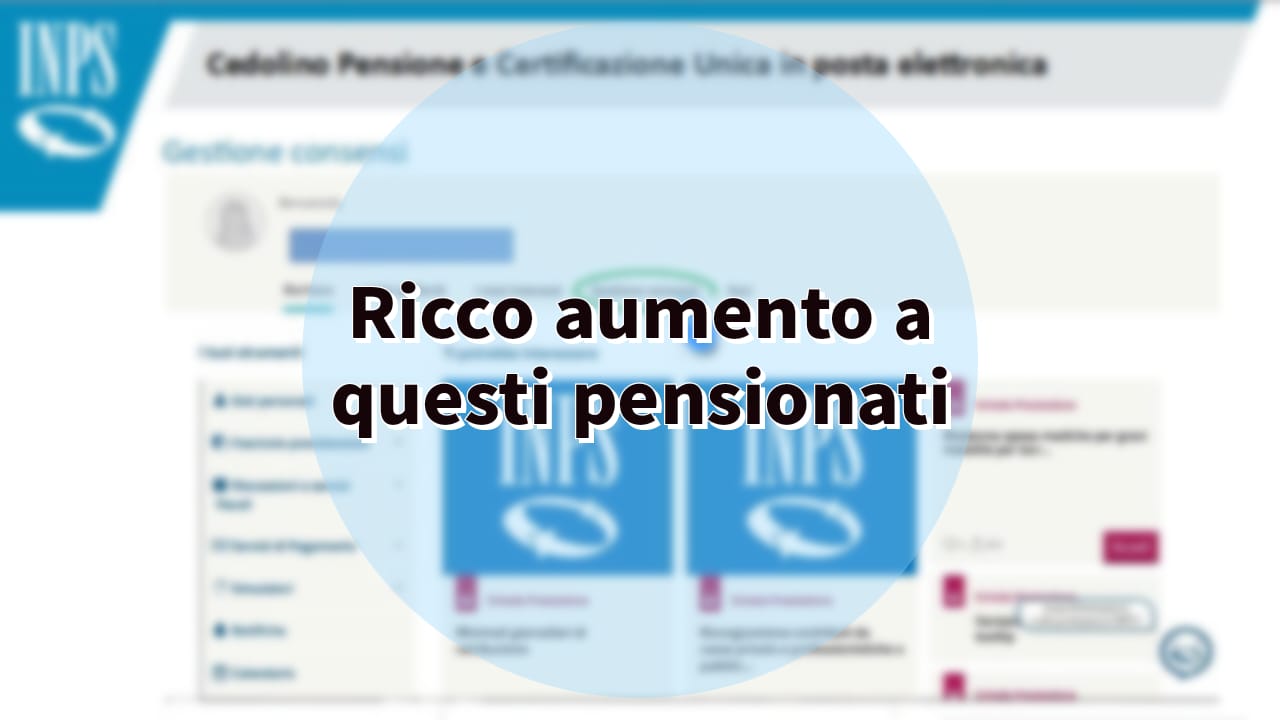 Ricco aumento pensioni