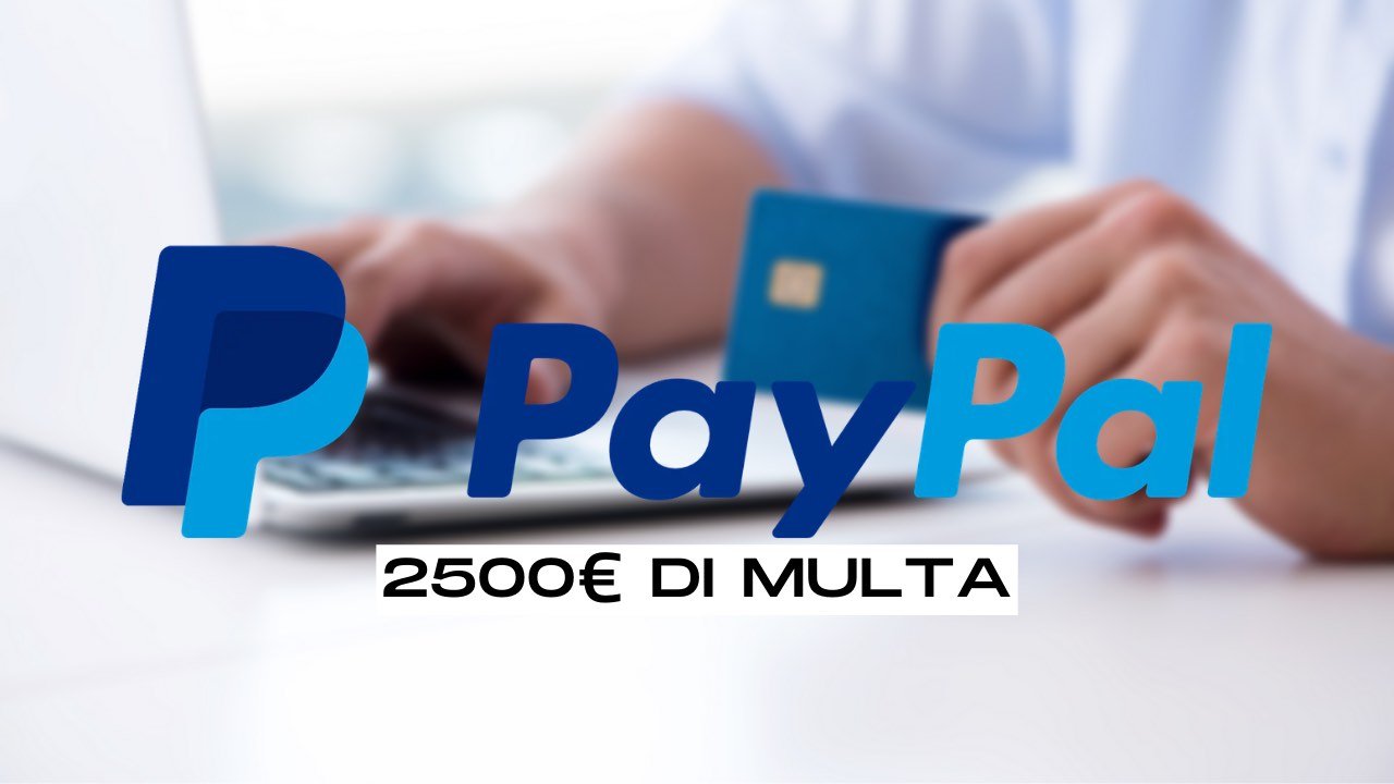 Paypal 2500 euro di multa