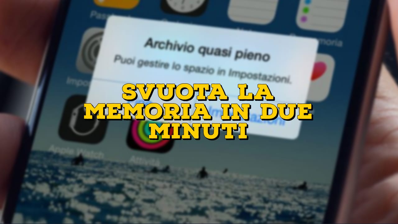 Memoria piena sul cellulare? Ecco come svuotarla in 2 minuti