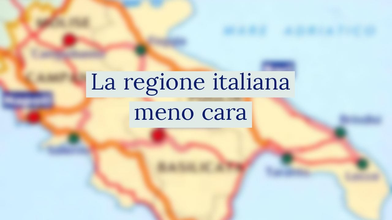 La regione meno cara d'Italia