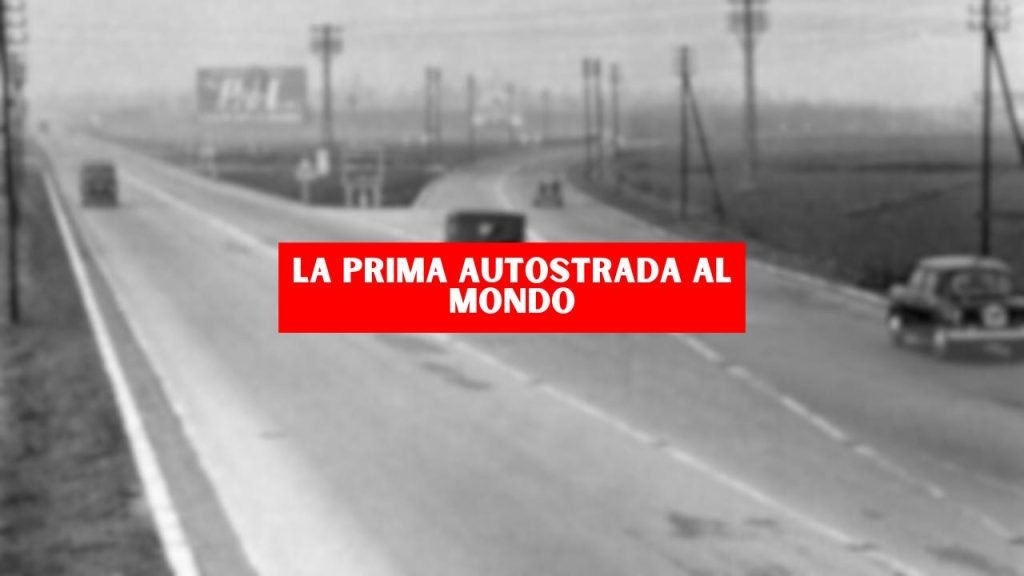 La prima autostrada del mondo è