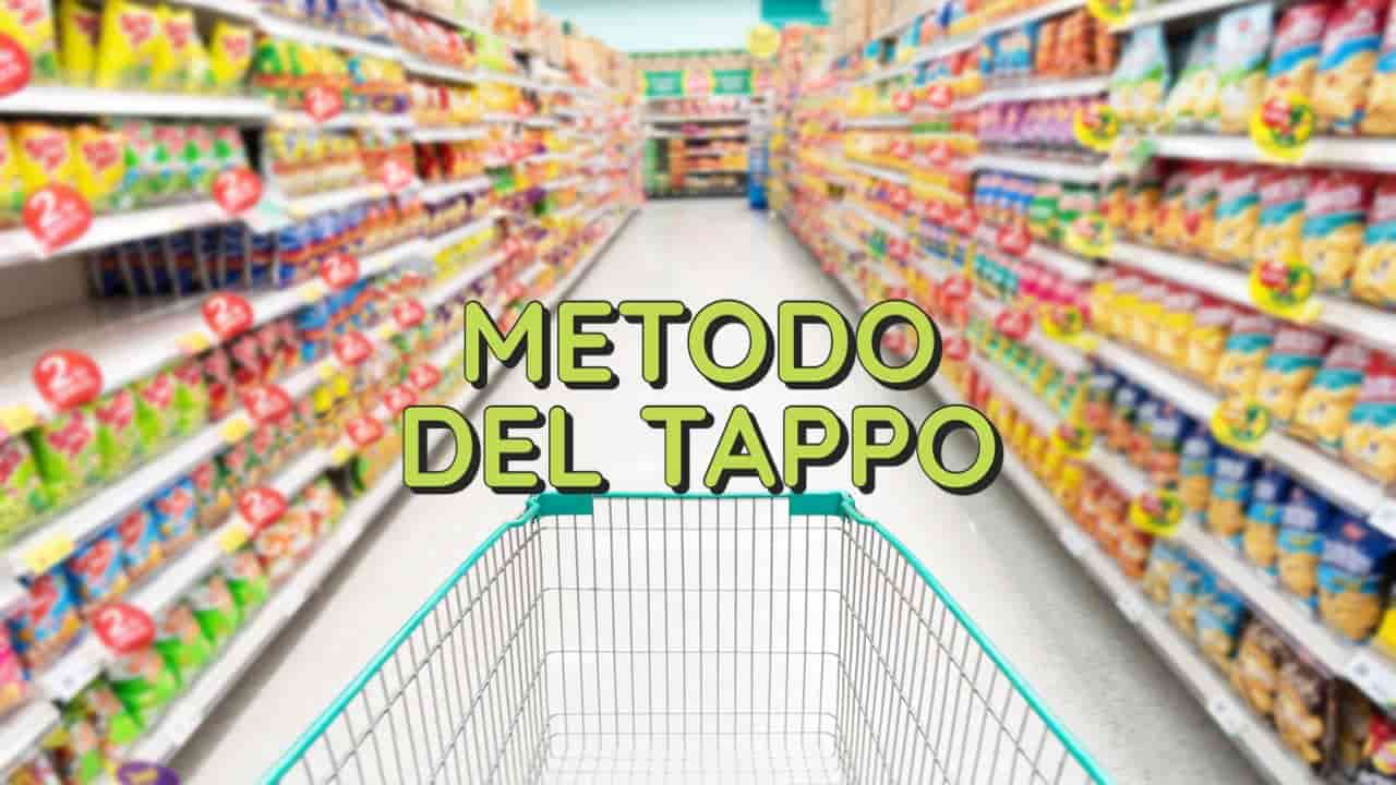 Metodo del tappo supermercato
