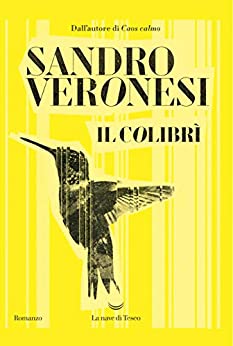 Sandro Veronesi vincitore Premio Strega 2020 con il romanzo Il colibrì